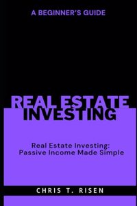Beginner's Guide to Real Estate Investing