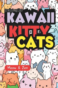 Stress Relief Kawaii Kitty Cats - Meow & Zen