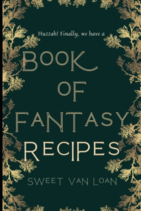 Book of Fantasy Recipes