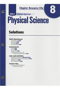 Holt Science Spectrum Physical Science Chapter 8 Resource File: Solutions
