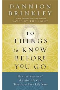 Ten Things to Know Before You Go