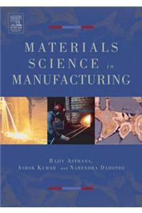 Materials Processing and Manufacturing Science