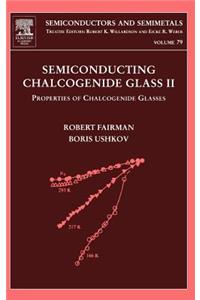 Semiconducting Chalcogenide Glass II