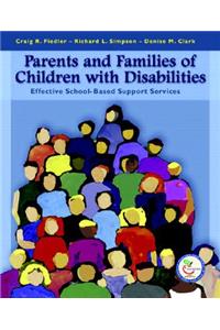 Parents and Families of Children with Disabilities: Effective School-Based Support Services