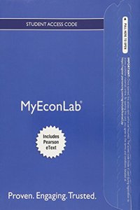 Mylab Economics with Pearson Etext -- Access Card -- For Microeconomics