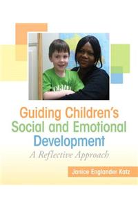 Guiding Children's Social and Emotional Development