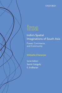 India's Spatial Imaginations of South Asia