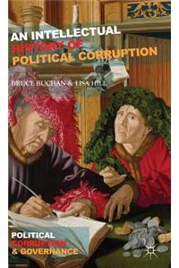 An Intellectual History of Political Corruption