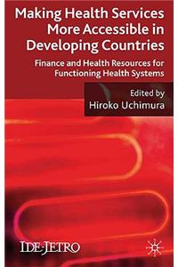 Making Health Services More Accessible in Developing Countries