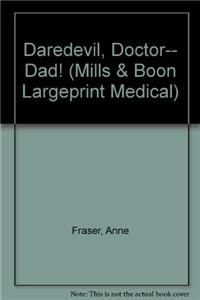 St Piran's: Daredevil, Doctor...Dad!