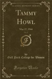 Tammy Howl, Vol. 17: May 27, 1944 (Classic Reprint)