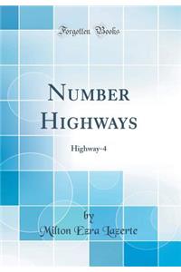 Number Highways: Highway-4 (Classic Reprint)