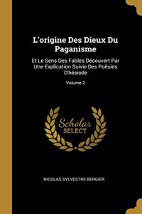 L'origine Des Dieux Du Paganisme