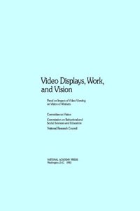 Video Displays, Work, and Vision