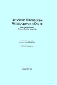 Advances in Understanding Genetic Changes in Cancer