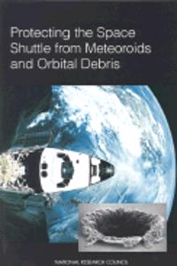 Protecting the Space Shuttle from Meteoroids and Orbital Debris