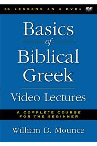 Basics of Biblical Greek Video Lectures: A Complete Course for the Beginner