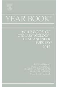 Year Book of Otolaryngology - Head and Neck Surgery 2012