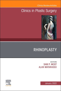 Rhinoplasty, an Issue of Clinics in Plastic Surgery