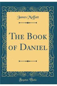 The Book of Daniel (Classic Reprint)