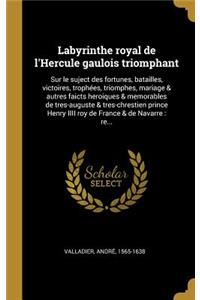 Labyrinthe royal de l'Hercule gaulois triomphant