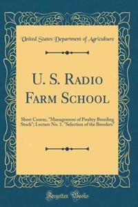 U. S. Radio Farm School: Short Course, 