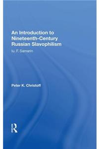 Introduction to Nineteenth-Century Russian Slavophilism
