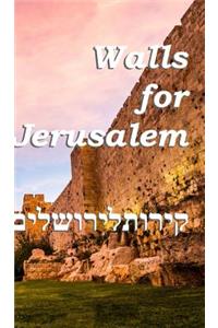 Walls For Jerusalem