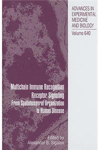 Multichain Immune Recognition Receptor Signaling