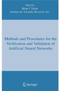 Methods and Procedures for the Verification and Validation of Artificial Neural Networks