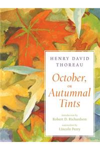 October, or Autumnal Tints