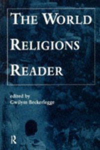 The World Religions Reader (Open University module A213 world religions)