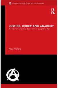 Justice, Order and Anarchy