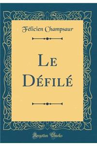 Le Défilé (Classic Reprint)