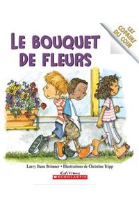 Les Copains Du Coin: Le Bouquet de Fleurs