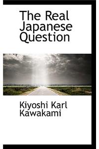 The Real Japanese Question
