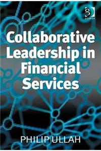 Collaborative Leadership in Financial Services