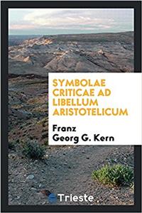 SYMBOLAE CRITICAE AD LIBELLUM ARISTOTELI