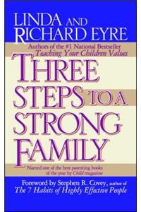 Three Steps to a Strong Family