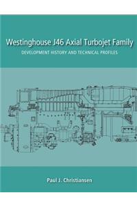 Westinghouse J46 Axial Turbojet Family