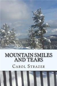 Mountain Smiles and Tears
