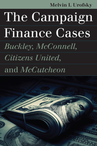 The Campaign Finance Cases