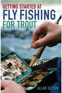 Getting Started at Fly Fishing for Trout