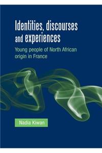 Identities, Discourses and Experiences