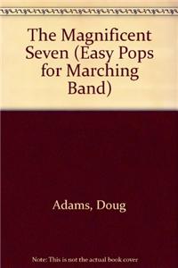 MAGNIFICENT SEVEN THE MARCHING BAND