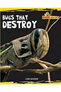 Bugs That Destroy