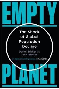 Empty Planet: The Shock of Global Population Decline