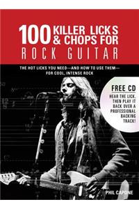 100 Killer Licks & Chops for Rock Guitar
