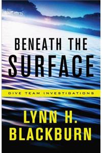 Beneath the Surface