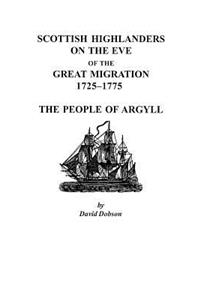 Scottish Highlanders on the Eve of the Great Migration, 1725-1775